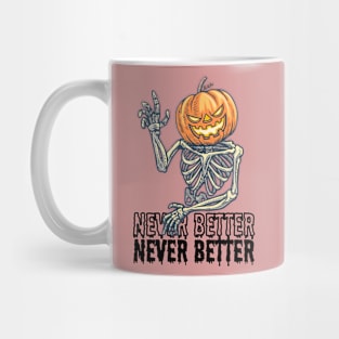 Never Better, Pumpkin Skeleton Design Mug